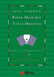 Poker No-Limit Texas Hold'em : tome 1 leçons et techniques avancées/Micro Application/2007